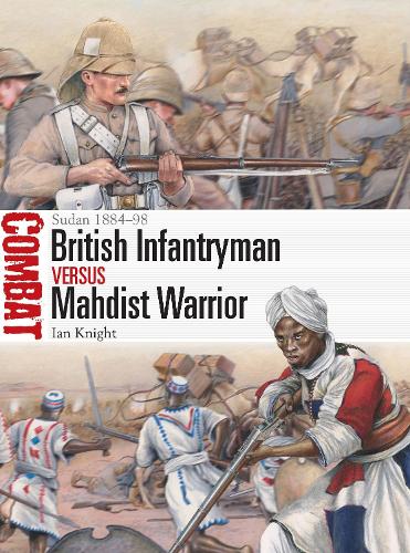 Бумажная книга «British Infantryman vs Mahdist Warrior: Sudan 1884–98», автор Иэн Найт - фото №1