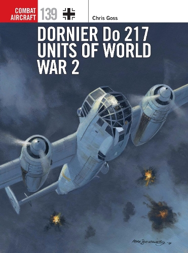[object Object] «Dornier Do 217 Units of World War 2», автор Крис Госс - фото №1
