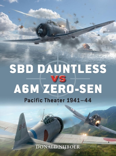 [object Object] «SBD Dauntless vs A6M Zero-sen: Pacific Theater 1941–44», автор Дональд Нейбур - фото №1