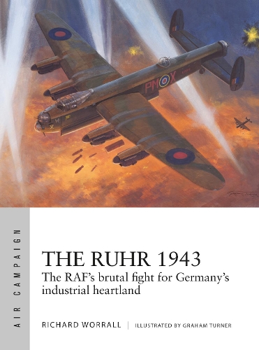 [object Object] «The Ruhr 1943: The RAF’s brutal fight for Germany’s industrial heartland», автор Ричард Уорралл - фото №1