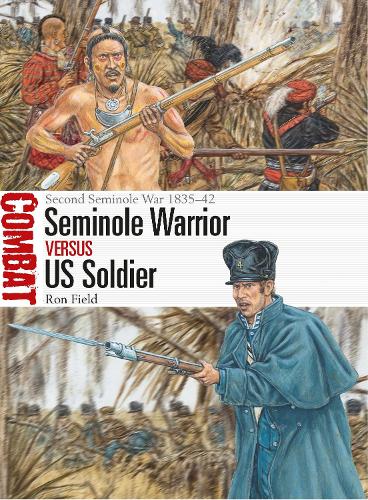Паперова книга «Seminole Warrior vs US Soldier: Second Seminole War 1835–42» - фото №1