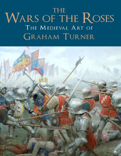 Паперова книга «The Wars of the Roses: The Medieval Art of Graham Turner» - фото №1