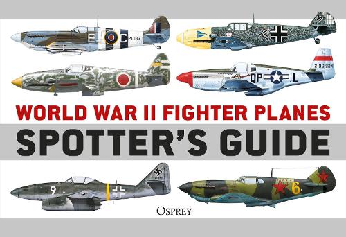 [object Object] «World War II Fighter Planes Spotter's Guide», автор Тони Холмс - фото №1