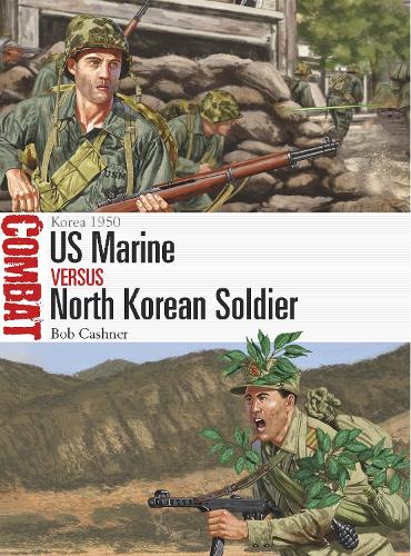 Бумажная книга «US Marine vs North Korean Soldier: Korea 1950», автор Боб Кэшнер - фото №1