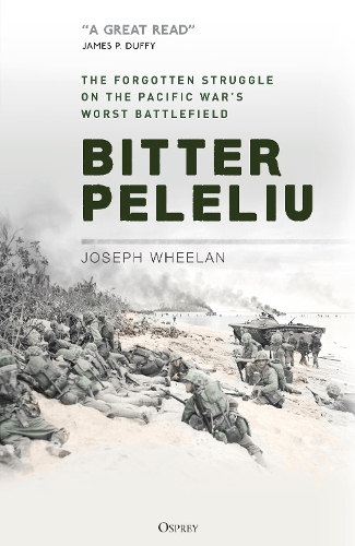 Бумажная книга «Bitter Peleliu: The Forgotten Struggle on the Pacific War's Worst Battlefield», автор Джозеф Уилан - фото №1