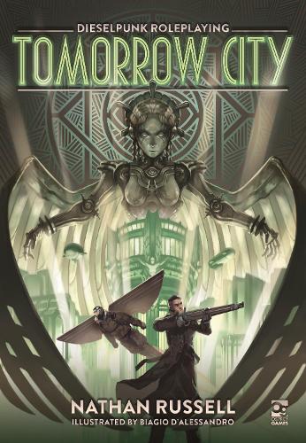 Бумажная книга «Tomorrow City: Dieselpunk Roleplaying», автор Натан Рассел - фото №1