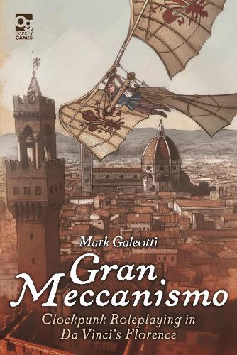 Паперова книга «Gran Meccanismo: Clockpunk Roleplaying in Da Vinci's Florence» - фото №1