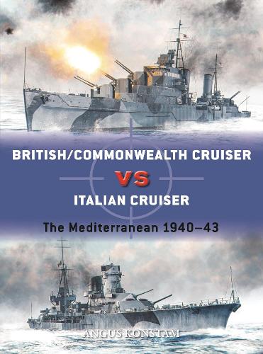 [object Object] «British/Commonwealth Cruiser vs Italian Cruiser: The Mediterranean 1940–43», автор Ангус Констам - фото №1
