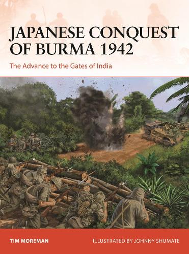 Бумажная книга «Japanese Conquest of Burma 1942: The Advance to the Gates of India» - фото №1