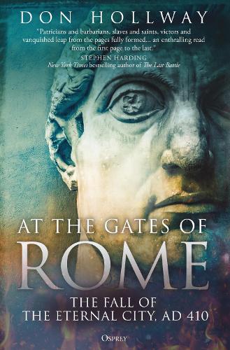 Бумажная книга «At the Gates of Rome: The Fall of the Eternal City, AD 410», автор Дон Холлуэй - фото №1