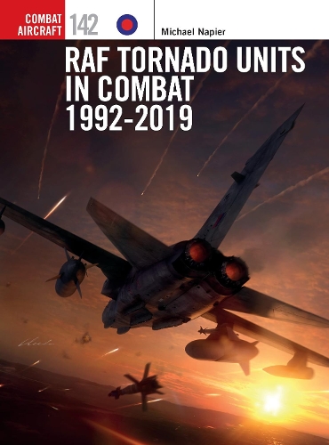 [object Object] «RAF Tornado Units in Combat 1992-2019» - фото №1