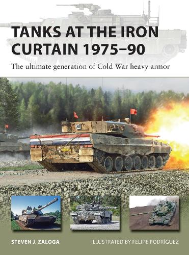 [object Object] «Tanks at the Iron Curtain 1975–90: The ultimate generation of Cold War heavy armor», автор Стівен Залоґа - фото №1