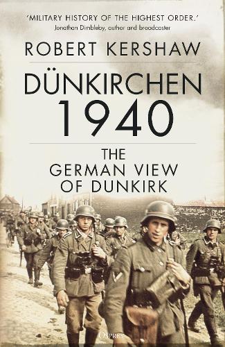 [object Object] «Dünkirchen 1940: The German View of Dunkirk», автор Роберт Кершоу - фото №1