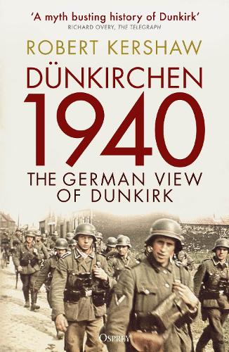 [object Object] «Dünkirchen 1940: The German View of Dunkirk» - фото №1