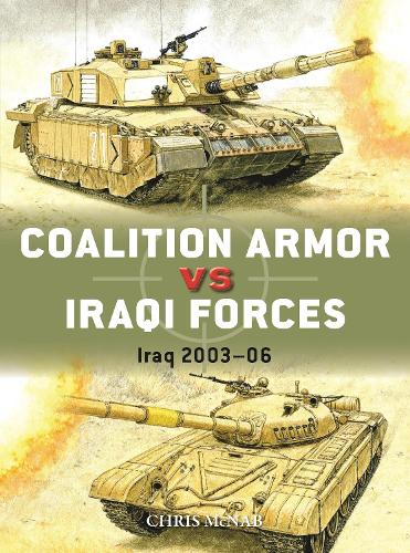 [object Object] «Coalition Armor vs Iraqi Forces: Iraq 2003–06», автор Крис МакНаб - фото №1