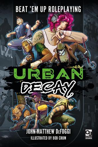 Бумажная книга «Urban Decay: Beat 'Em Up Roleplaying» - фото №1