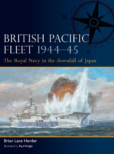 [object Object] «British Pacific Fleet 1944–45: The Royal Navy in the downfall of Japan», автор Брайан Лейн Хердер - фото №1