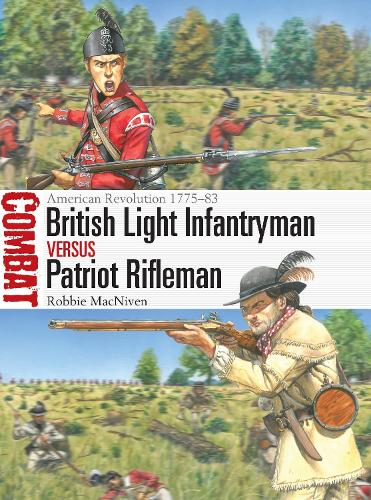 Бумажная книга «British Light Infantryman vs Patriot Rifleman: American Revolution 1775–83», автор Робби Макнивен - фото №1