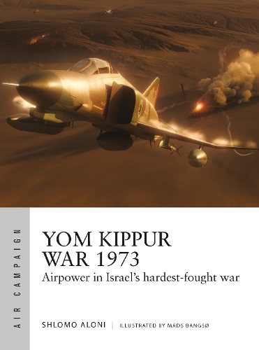 [object Object] «Yom Kippur War 1973: Airpower in Israel's hardest-fought war», автор Шломо Алони - фото №1