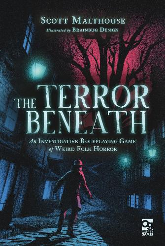 Паперова книга «The Terror Beneath: An Investigative Roleplaying Game of Weird Folk Horror», автор Скотт Малтхаус - фото №1