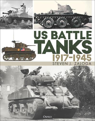 [object Object] «US Battle Tanks 1917–1945», автор Стивен Залога - фото №1