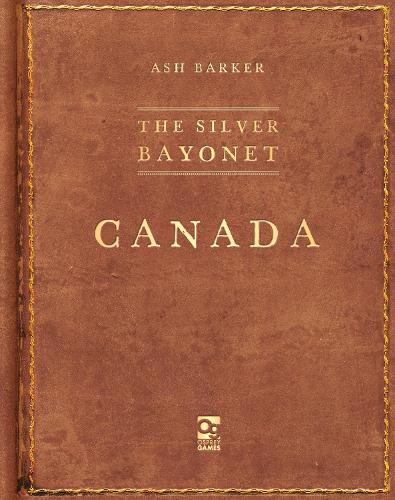 Бумажная книга «The Silver Bayonet: Canada», автор Эш Баркер - фото №1