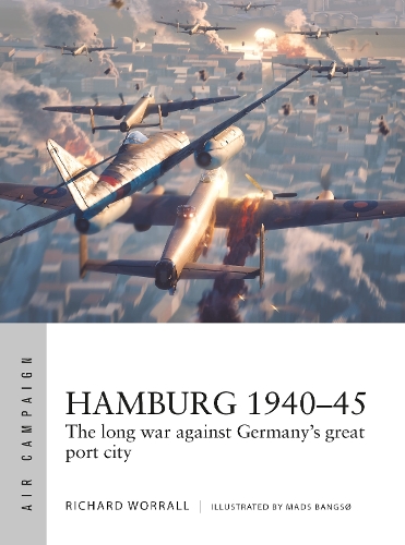 Бумажная книга «Hamburg 1940–45: The long war against Germany's great port city», автор Ричард Уорралл - фото №1