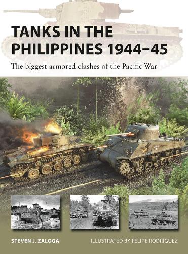 [object Object] «Tanks in the Philippines 1944–45: The biggest armored clashes of the Pacific War», автор Стивен Залога - фото №1