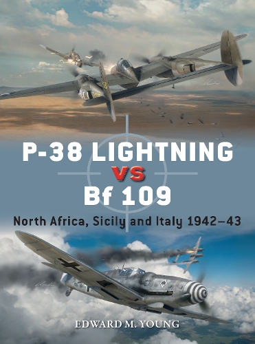 [object Object] «P-38 Lightning vs Bf 109: North Africa, Sicily and Italy 1942–43», автор Эдвард М. Янг - фото №1