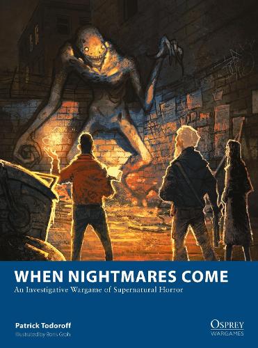Бумажная книга «When Nightmares Come: An Investigative Wargame of Supernatural Horror», автор Патрик Тодорофф - фото №1
