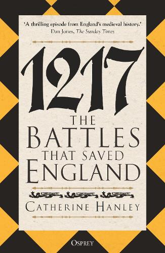 Бумажная книга «1217: The Battles that Saved England», автор Кэтрин Хэнли - фото №1