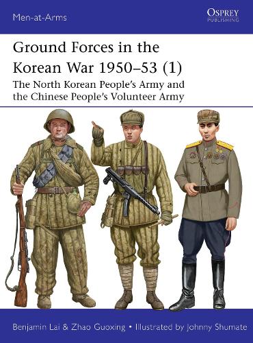Paper book «Ground Forces in the Korean War 1950–53 (1): The North Korean People’s Army and the Chinese People’s Volunteer Army», authors Benjamin Lai, Zhao Guoxing - фото №1