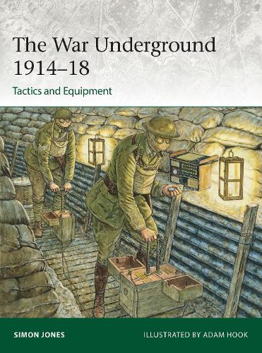 Бумажная книга «The War Underground 1914–18: Tactics and Equipment», автор Саймон Джонс - фото №1