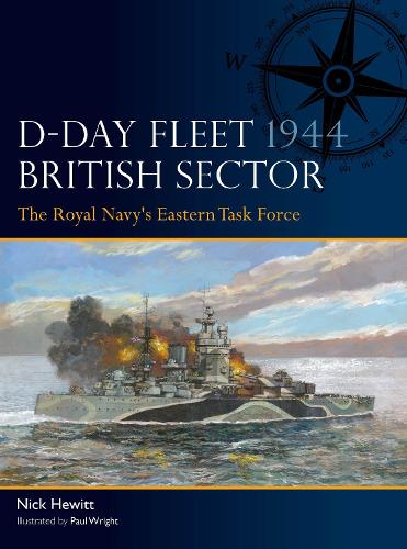 Бумажная книга «D-Day Fleet 1944, British Sector: The Royal Navy's Eastern Task Force», автор Ник Хьюитт - фото №1
