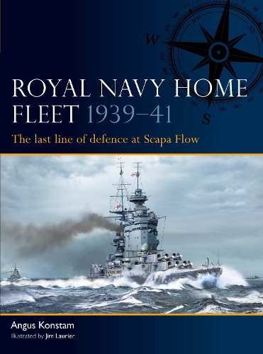 [object Object] «Royal Navy Home Fleet 1939–41: The last line of defence at Scapa Flow», автор Ангус Констам - фото №1