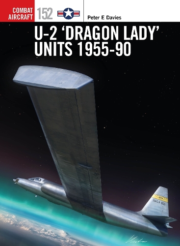 Бумажная книга «U-2 ‘Dragon Lady’ Units 1955-90», автор Питер Э. Дэвис - фото №1
