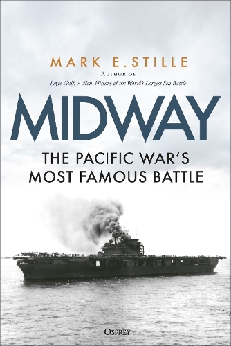 [object Object] «Midway: The Pacific War’s Most Famous Battle», автор Марк Стилл - фото №1
