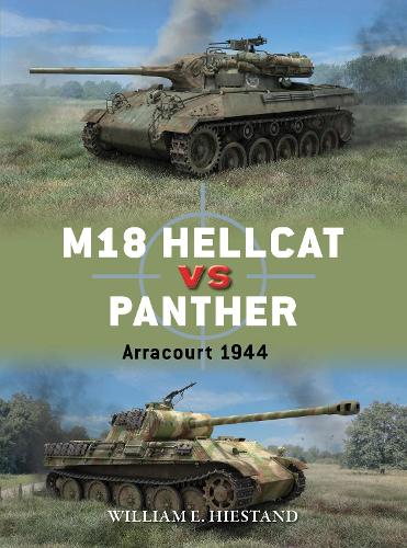 Бумажная книга «M18 Hellcat vs Panther: Arracourt 1944», автор Уильям И. Хайстэнд - фото №1