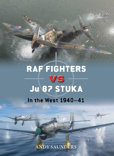 [object Object] «RAF Fighters vs Ju 87 Stuka: In the West 1940–41», автор Энди Сондерс - фото №1