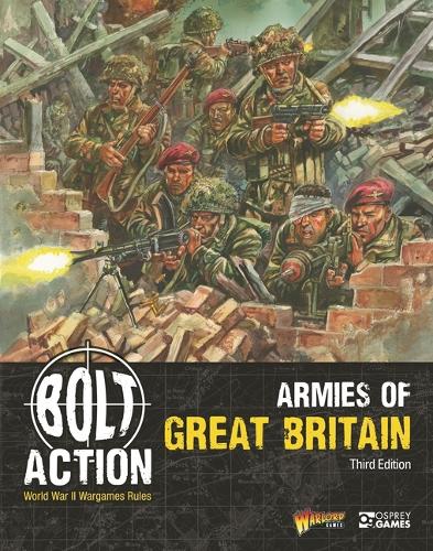 Бумажная книга «Bolt Action: Armies of Great Britain: Third Edition», автор Warlord Games - фото №1