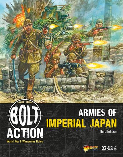 Бумажная книга «Bolt Action: Armies of Imperial Japan: Third Edition», автор Warlord Games - фото №1