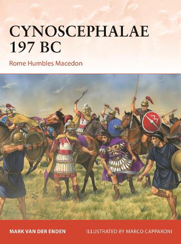 Паперова книга «Cynoscephalae 197 BC: Rome Humbles Macedon», автор Марк ван дер Енден - фото №1
