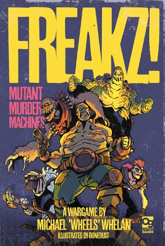 Паперова книга «FREAKZ!: Mutant Murder Machines», автор Майкл Вілан - фото №1