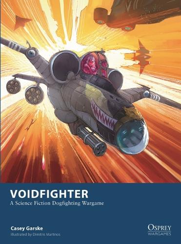 Бумажная книга «Voidfighter: A Science Fiction Dogfighting Wargame», автор Кейси Гарске - фото №1