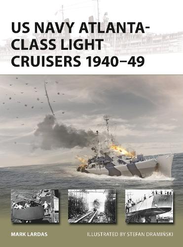 Паперова книга «US Navy Atlanta-class Light Cruisers 1940–49», автор Марк Лардас - фото №1