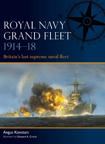 Бумажная книга «Royal Navy Grand Fleet 1914–18: Britain’s last supreme naval fleet», автор Ангус Констам - фото №1