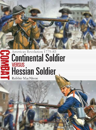 Бумажная книга «Continental Soldier vs Hessian Soldier: American Revolution 1775–83», автор Робби Макнивен - фото №1