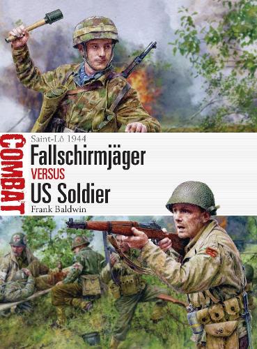Паперова книга «Fallschirmjäger vs US Soldier: Saint-Lô 1944», автор Френк Болдвін - фото №1
