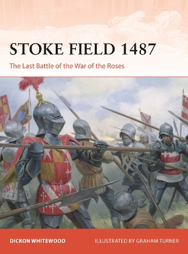 Бумажная книга «Stoke Field 1487: The Last Battle of the Wars of the Roses», автор Дикон Уайтвуд - фото №1