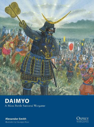 Бумажная книга «Daimyo: A Mass Battle Samurai Wargame», автор Александр Смит - фото №1